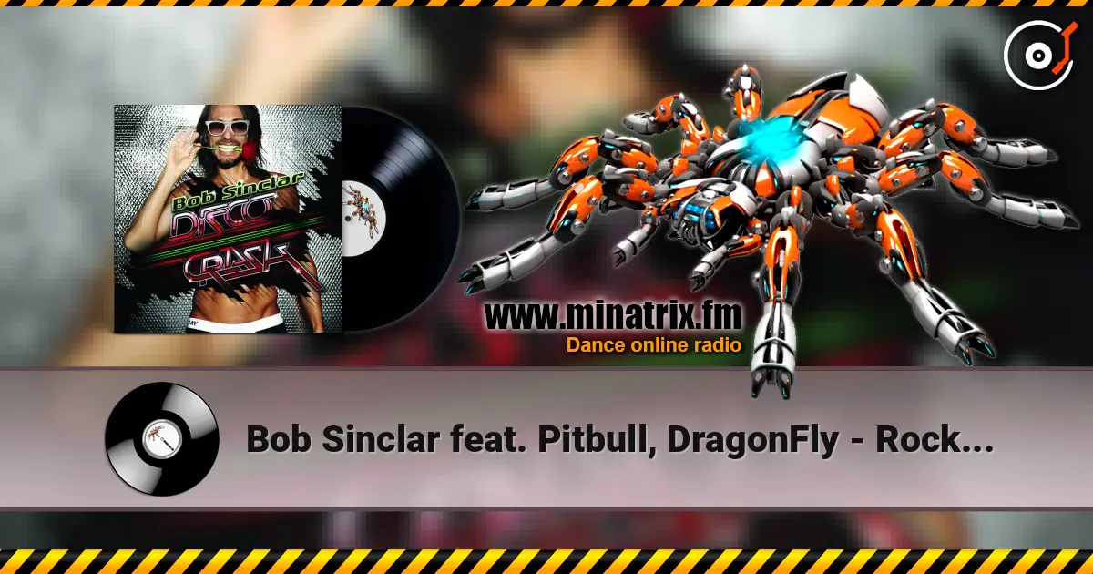 Bob Sinclar feat. Pitbull, DragonFly - Rock the Boat online in hoher Qualität hören | Minatrix.FM