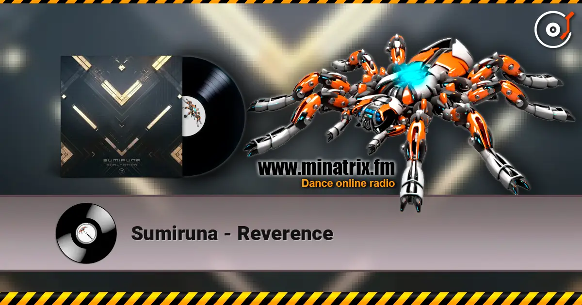 Sumiruna - Reverence online in hoher Qualität hören | Minatrix.FM
