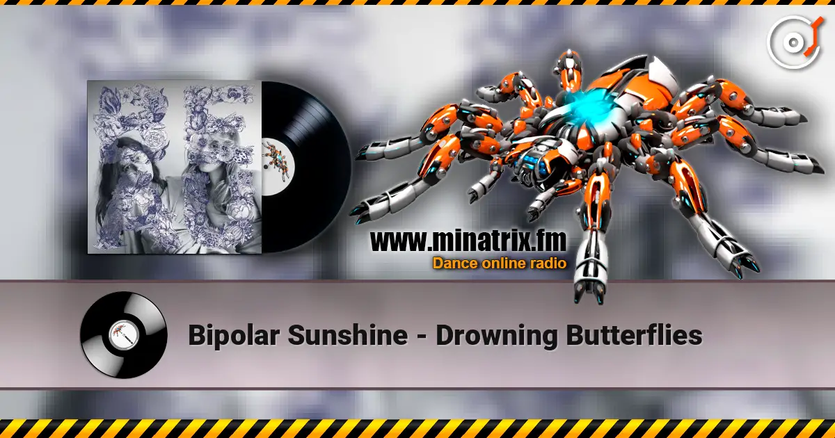 Bipolar Sunshine - Drowning Butterflies online in hoher Qualität hören | Minatrix.FM