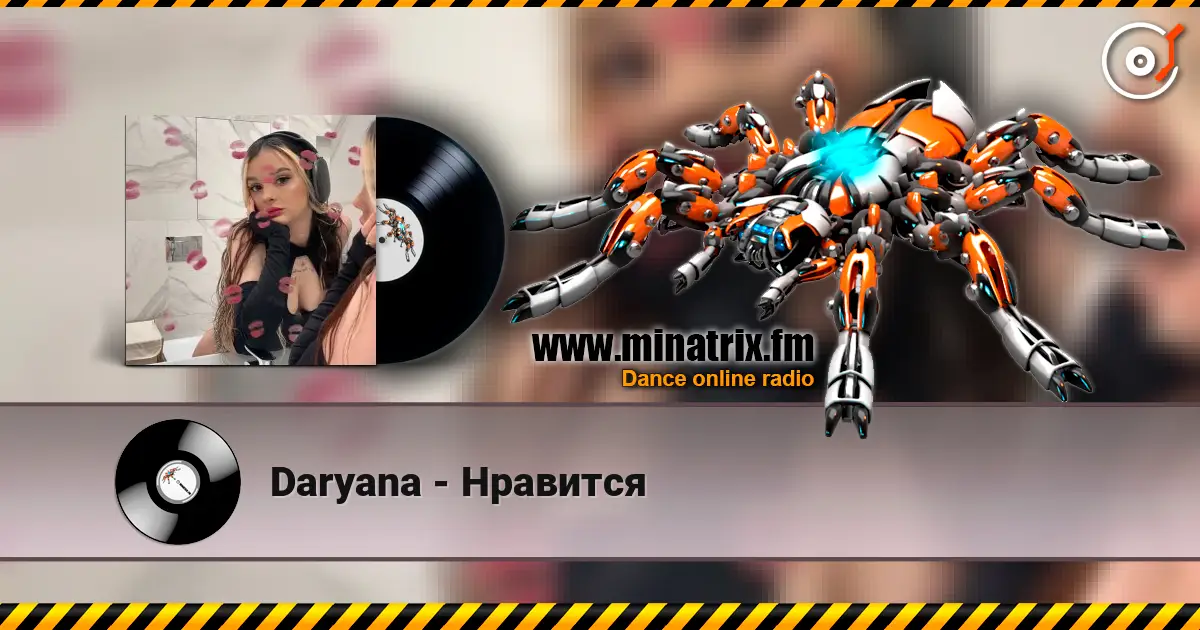 Daryana - Нравится online in hoher Qualität hören | Minatrix.FM