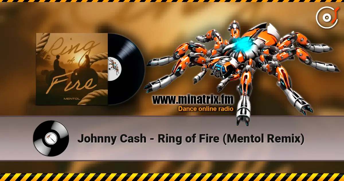 Johnny Cash - Ring of Fire (Mentol Remix) online in hoher Qualität hören | Minatrix.FM