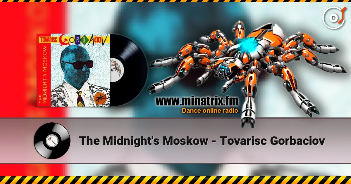 The Midnight's Moskow - Tovarisc Gorbaciov online in hoher Qualität hören | Minatrix.FM