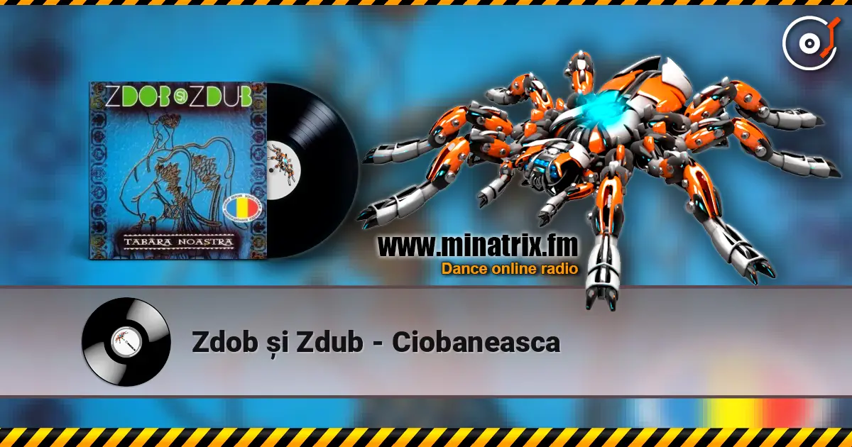 Zdob și Zdub - Ciobaneasca online in hoher Qualität hören | Minatrix.FM