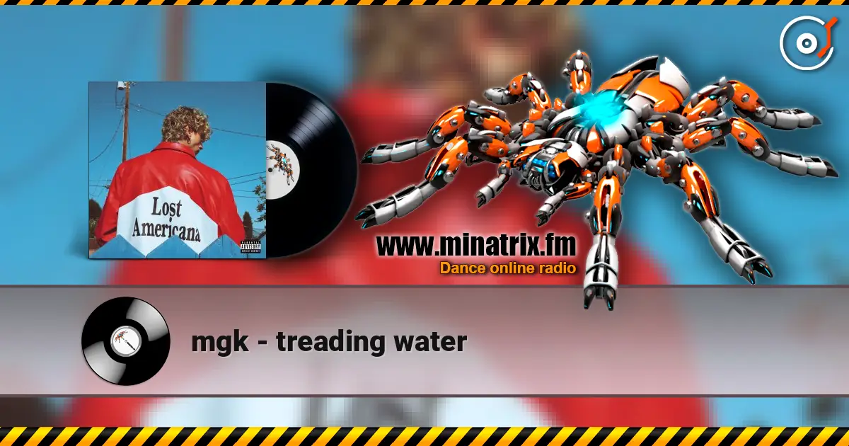 mgk - treading water online in hoher Qualität hören | Minatrix.FM