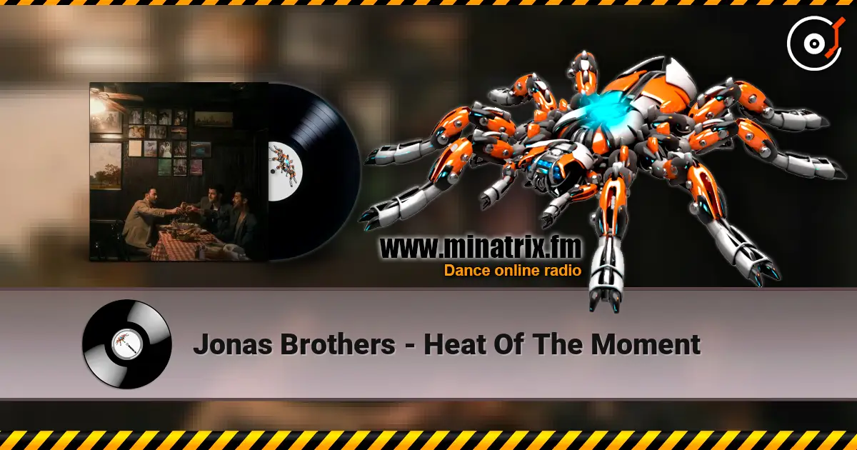Jonas Brothers - Heat Of The Moment online in hoher Qualität hören | Minatrix.FM
