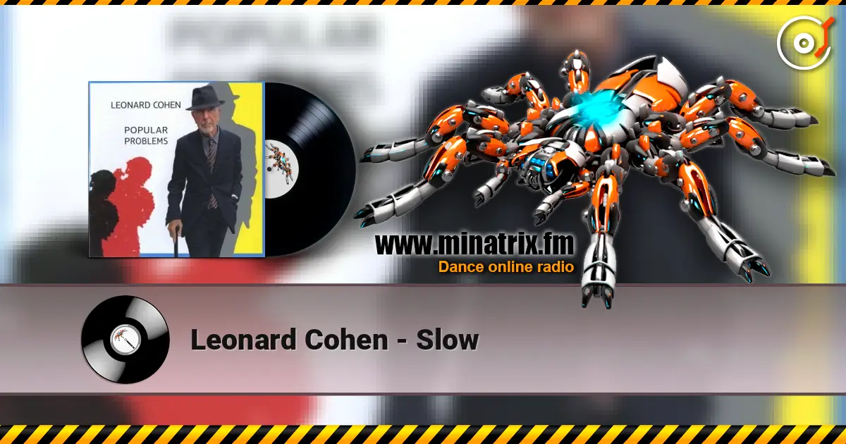 Leonard Cohen - Slow online in hoher Qualität hören | Minatrix.FM