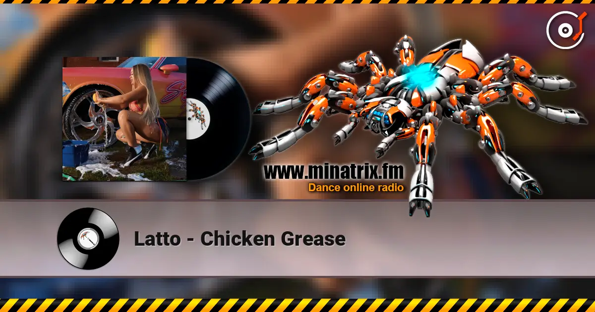 Latto - Chicken Grease online in hoher Qualität hören | Minatrix.FM