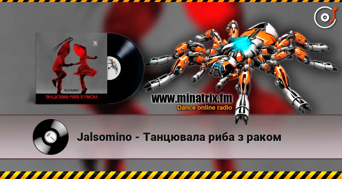 Jalsomino - Танцювала риба з раком online in hoher Qualität hören | Minatrix.FM