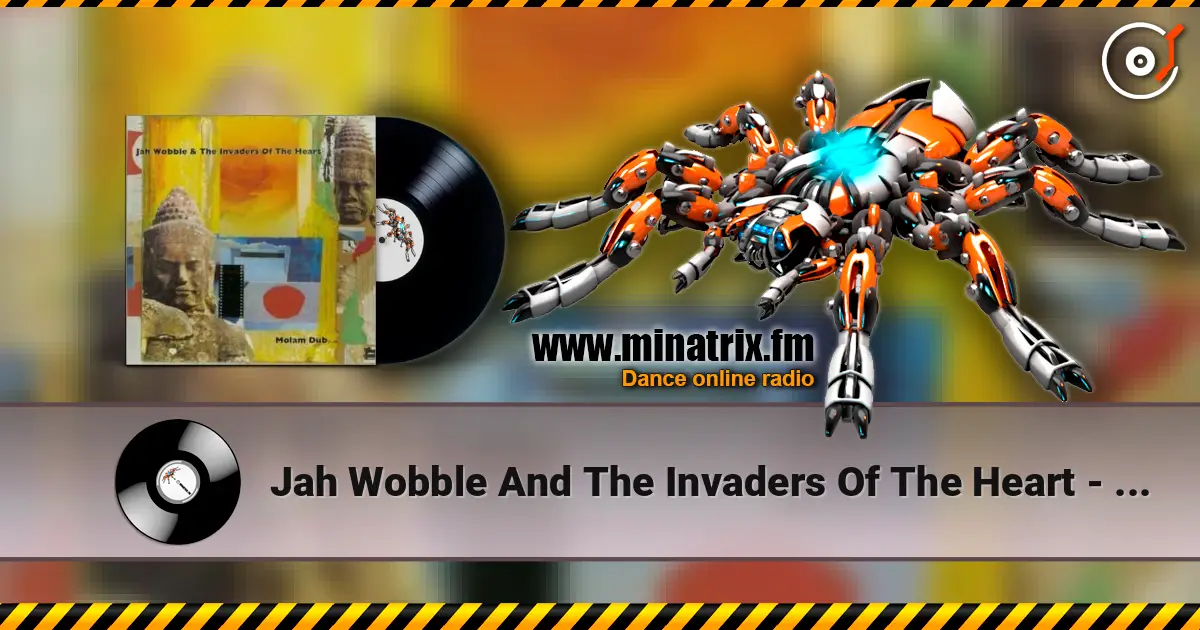 Jah Wobble And The Invaders Of The Heart - Lam Tong online in hoher Qualität hören | Minatrix.FM