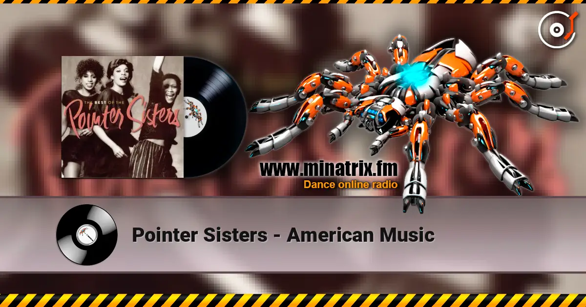 Pointer Sisters - American Music online in hoher Qualität hören | Minatrix.FM