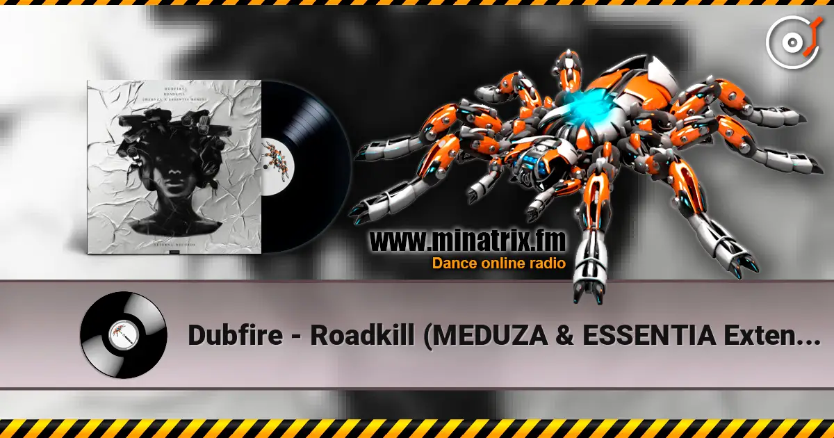 Dubfire - Roadkill (MEDUZA & ESSENTIA Extended Remix) online in hoher Qualität hören | Minatrix.FM