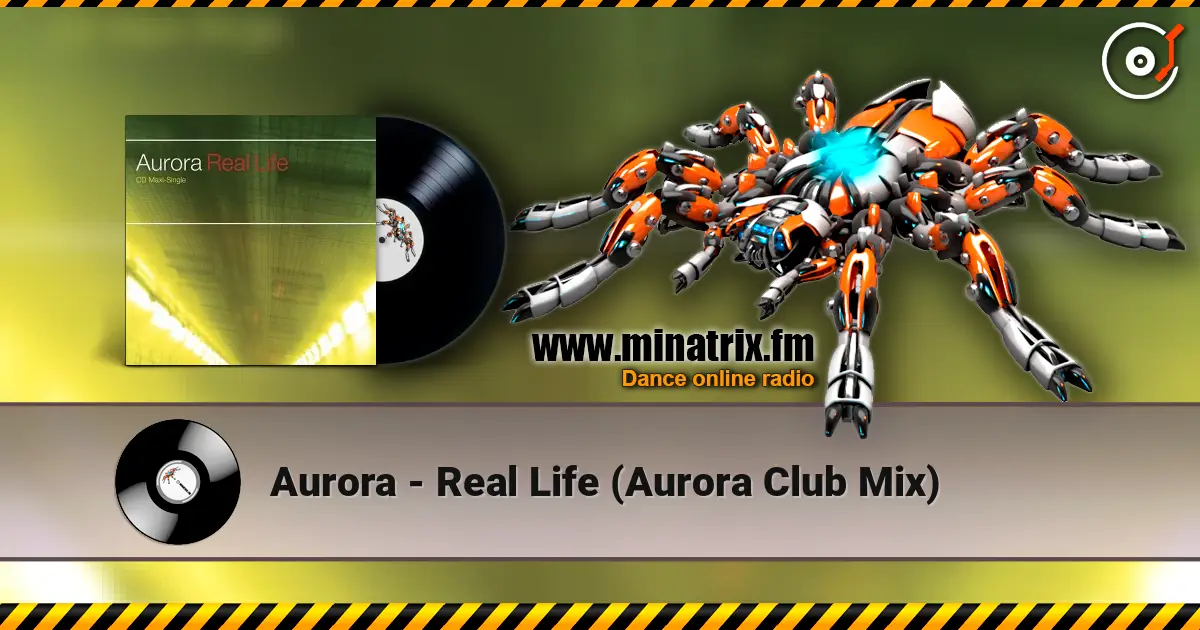 Aurora - Real Life (Aurora Club Mix) online in hoher Qualität hören | Minatrix.FM