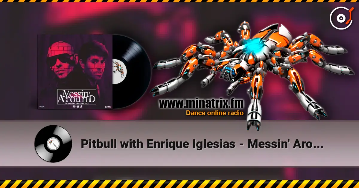 Pitbull with Enrique Iglesias - Messin' Around online in hoher Qualität hören | Minatrix.FM