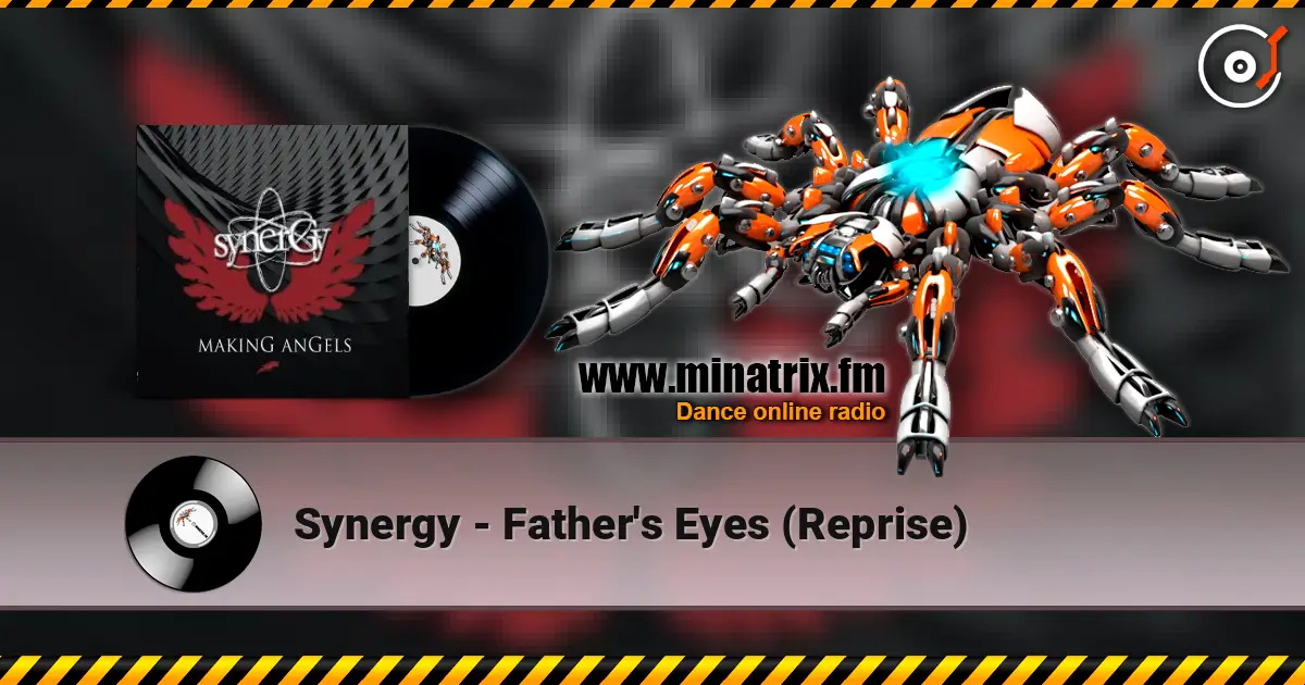 Synergy - Father's Eyes (Reprise) online in hoher Qualität hören | Minatrix.FM