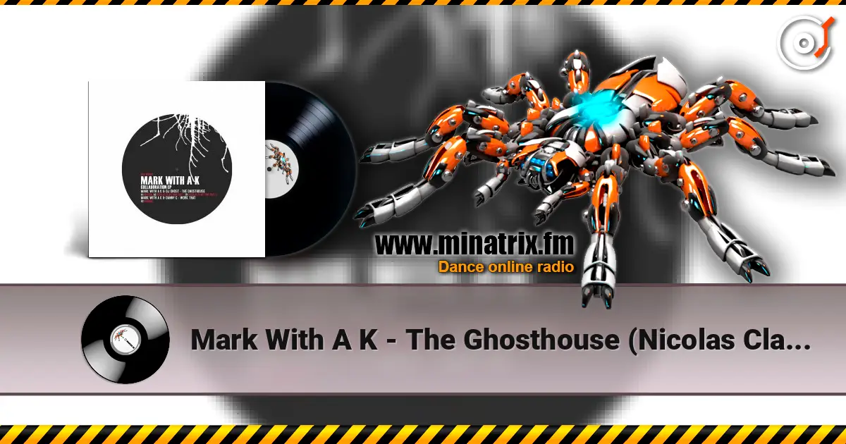 Mark With A K - The Ghosthouse (Nicolas Clays Remix 2) online in hoher Qualität hören | Minatrix.FM