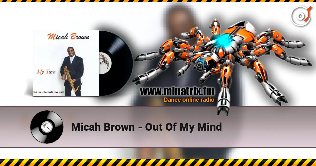 Micah Brown - Out Of My Mind online in hoher Qualität hören | Minatrix.FM
