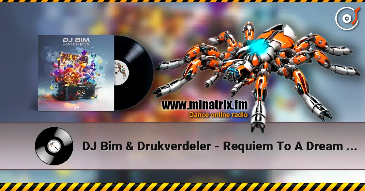 DJ Bim & Drukverdeler - Requiem To A Dream (Overture Version) online in hoher Qualität hören | Minatrix.FM