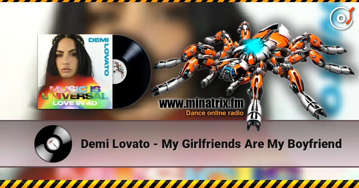 Demi Lovato - My Girlfriends Are My Boyfriend online in hoher Qualität hören | Minatrix.FM