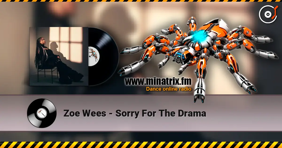 Zoe Wees - Sorry For The Drama online in hoher Qualität hören | Minatrix.FM