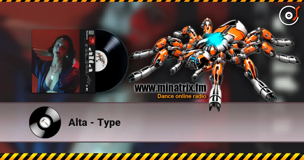 Alta - Type online in hoher Qualität hören | Minatrix.FM