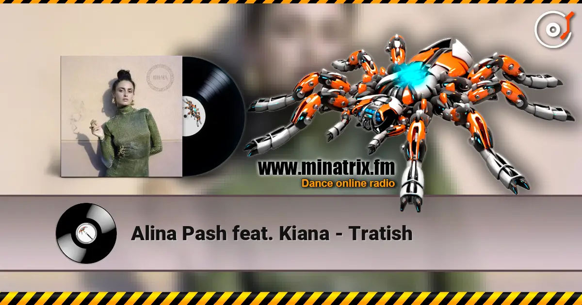 Alina Pash feat. Kiana - Tratish online in hoher Qualität hören | Minatrix.FM