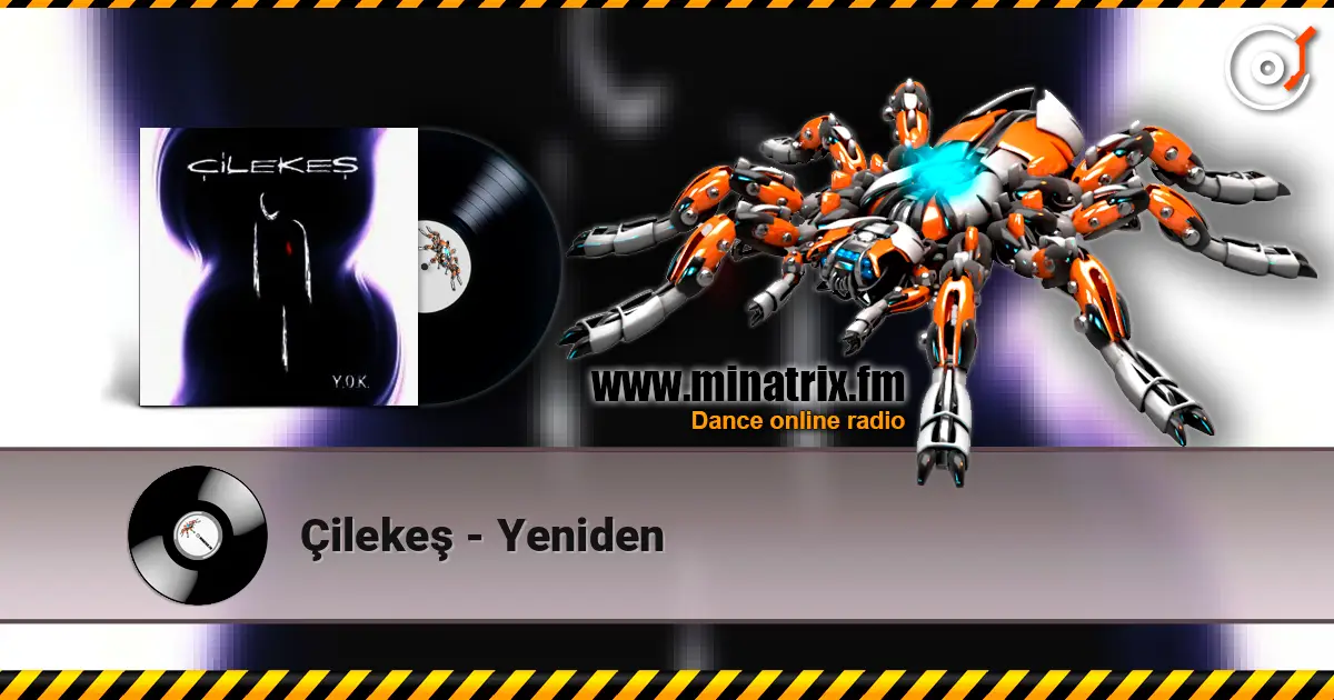 Çilekeş - Yeniden online in hoher Qualität hören | Minatrix.FM