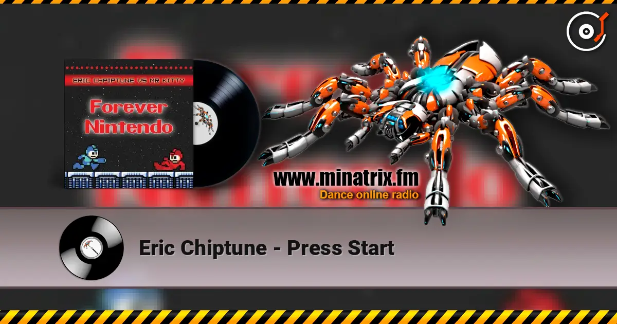 Eric Chiptune - Press Start online in hoher Qualität hören | Minatrix.FM