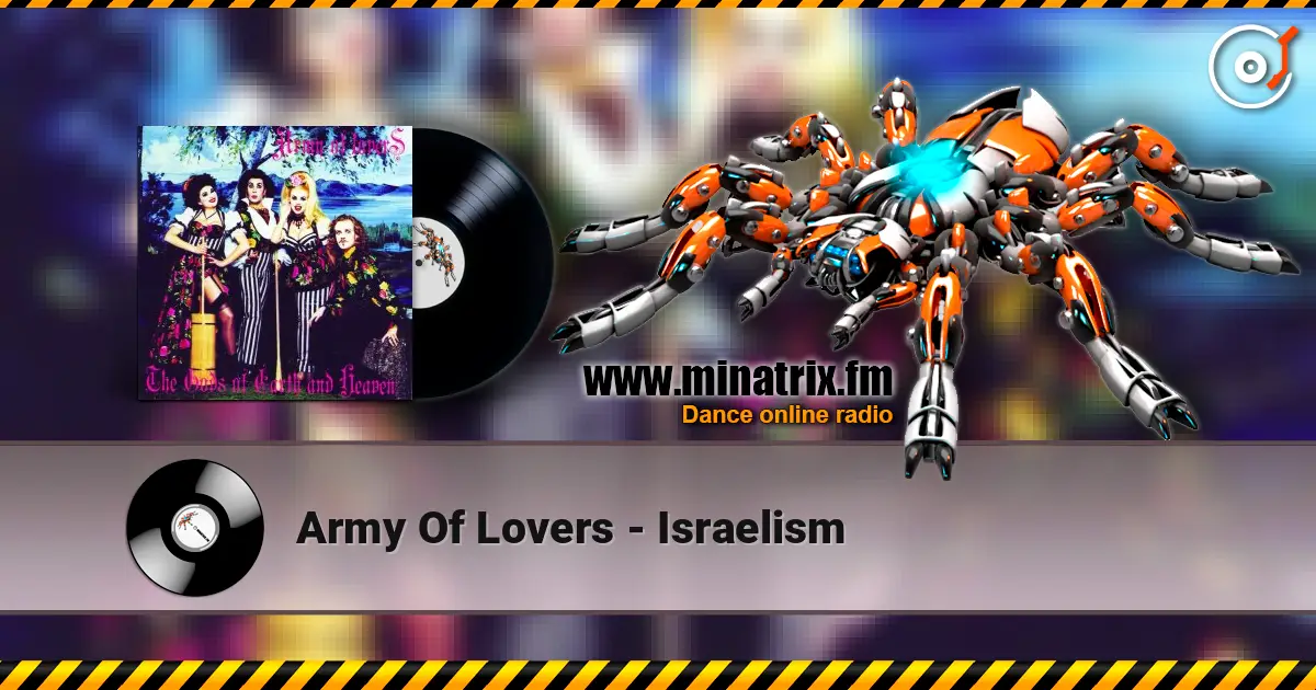 Army Of Lovers - Israelism online in hoher Qualität hören | Minatrix.FM