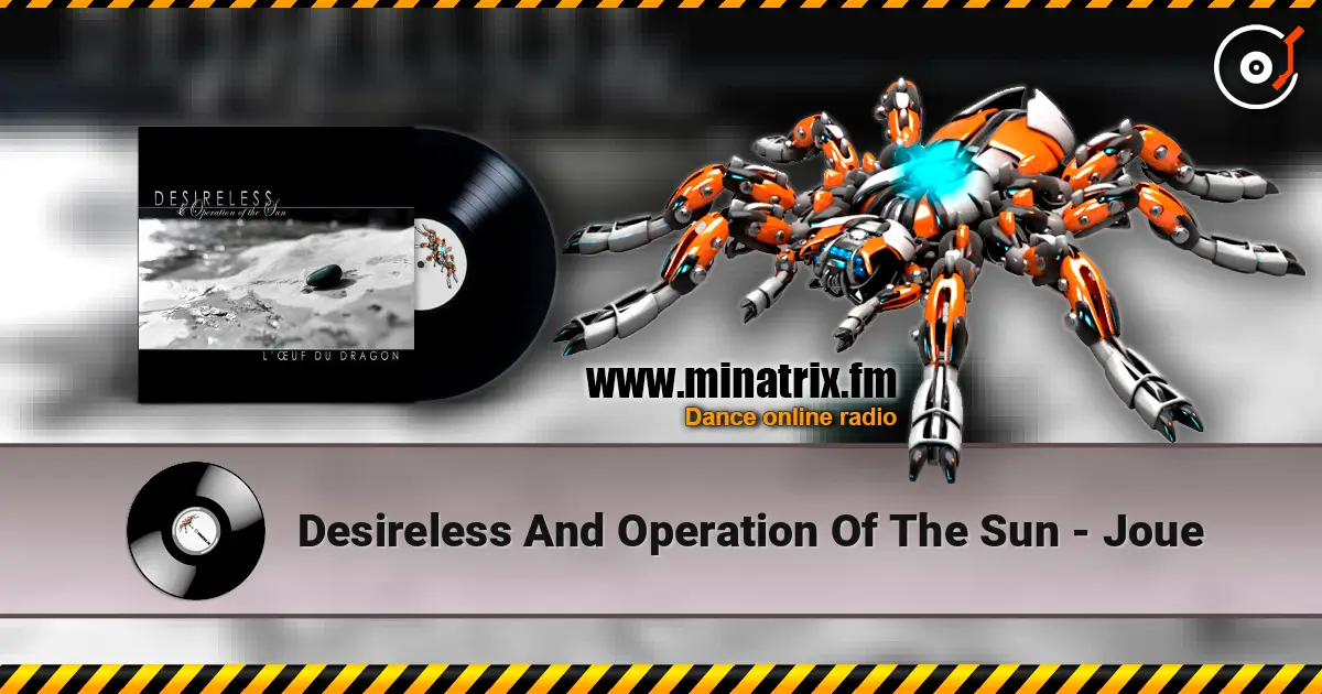 Desireless And Operation Of The Sun - Joue online in hoher Qualität hören | Minatrix.FM