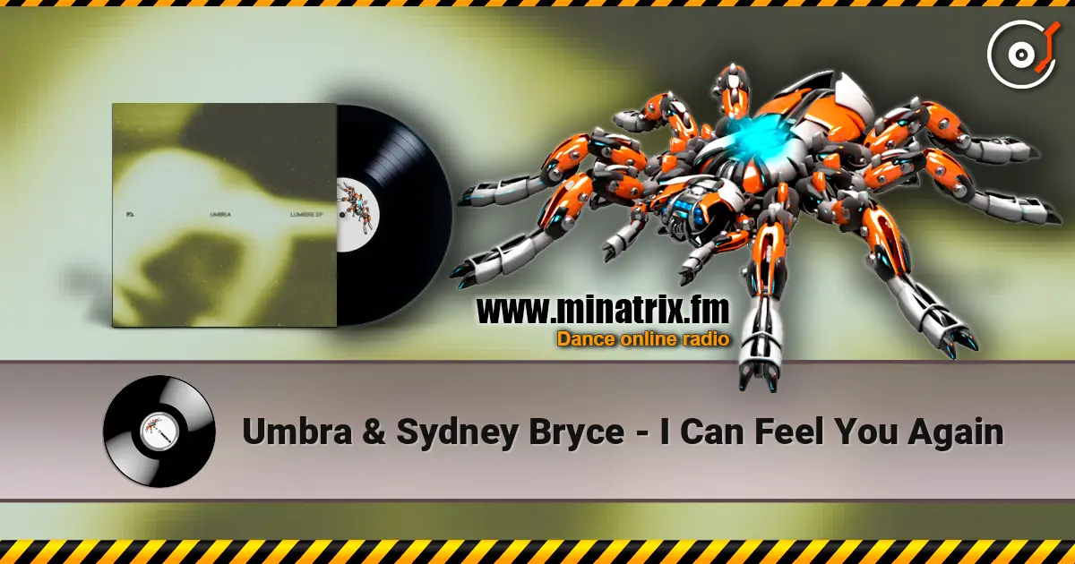 Umbra & Sydney Bryce - I Can Feel You Again online in hoher Qualität hören | Minatrix.FM