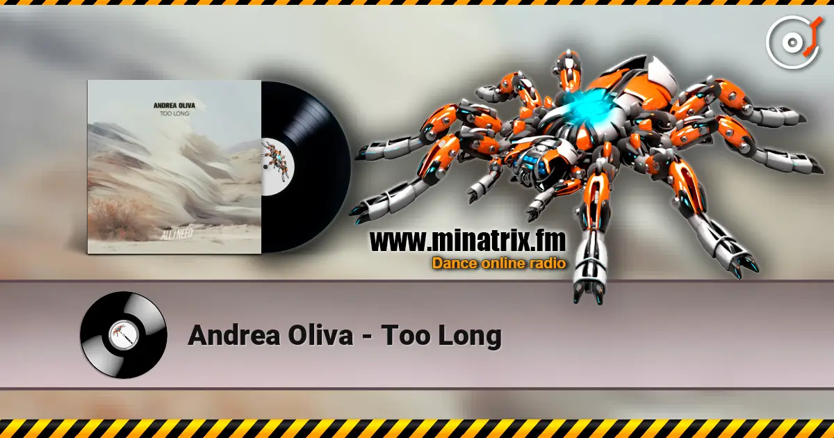 Andrea Oliva - Too Long online in hoher Qualität hören | Minatrix.FM