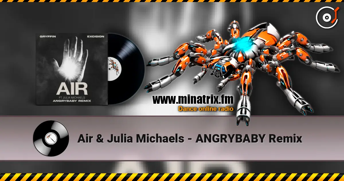 Air & Julia Michaels - ANGRYBABY Remix online in hoher Qualität hören | Minatrix.FM
