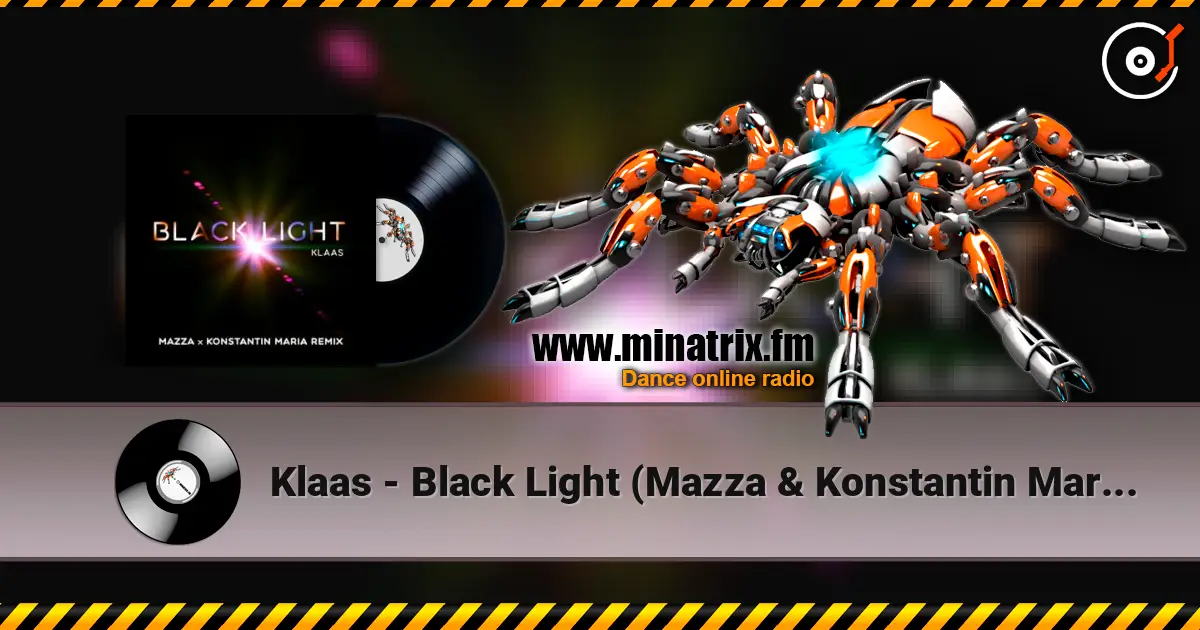 Klaas - Black Light (Mazza & Konstantin Maria Remix) online in hoher Qualität hören | Minatrix.FM