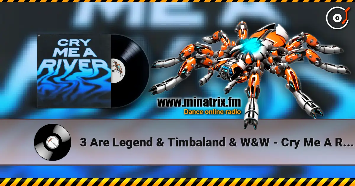 3 Are Legend & Timbaland & W&W - Cry Me A River online in hoher Qualität hören | Minatrix.FM