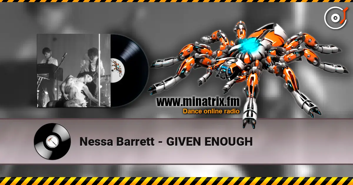 Nessa Barrett - GIVEN ENOUGH online in hoher Qualität hören | Minatrix.FM