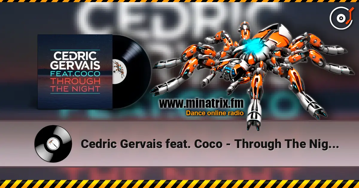 Cedric Gervais feat. Coco - Through The Night (Radio Edit) online in hoher Qualität hören | Minatrix.FM