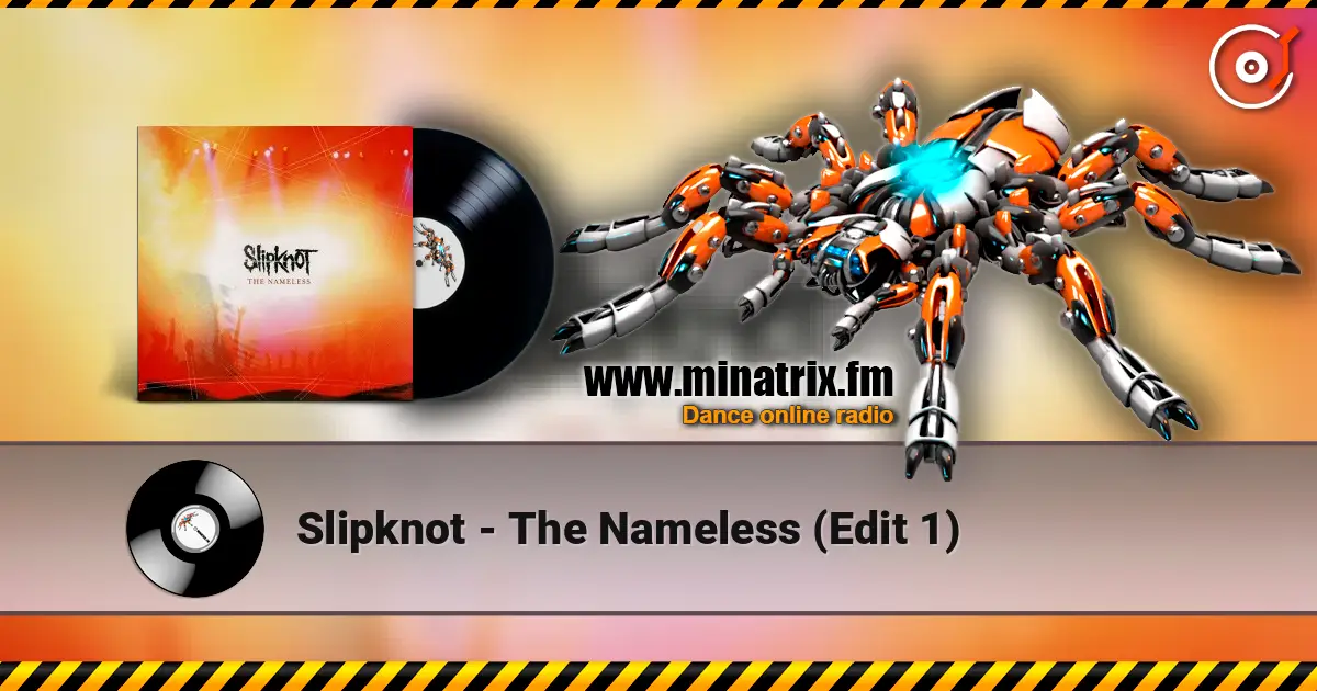 Slipknot - The Nameless (Edit 1) online in hoher Qualität hören | Minatrix.FM
