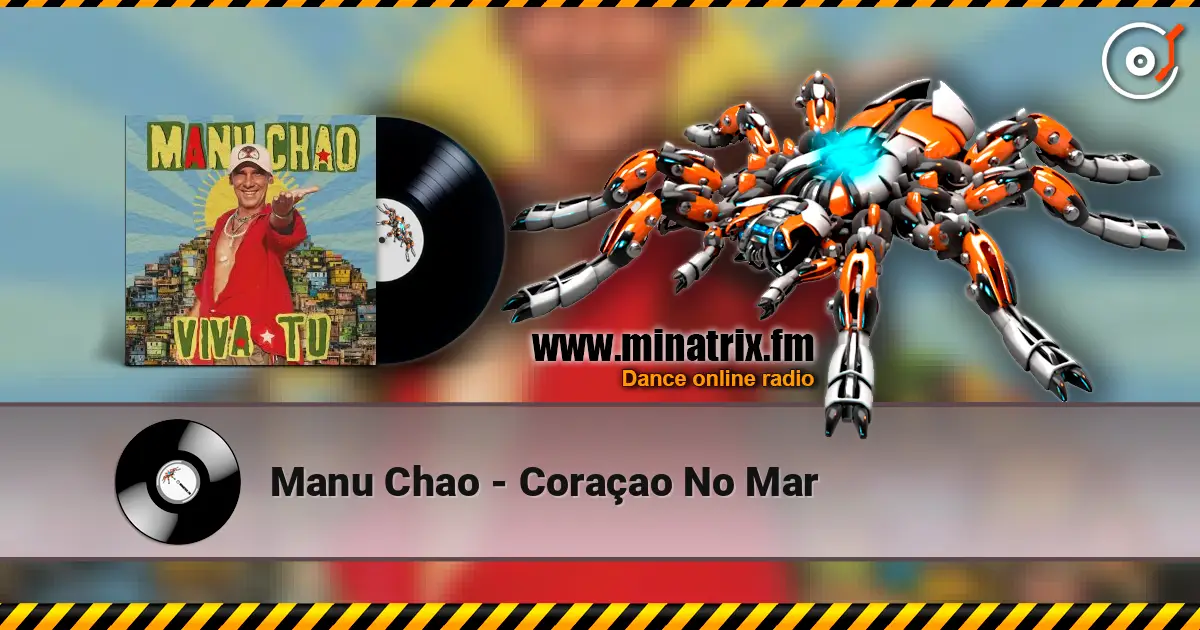 Manu Chao - Coraçao No Mar online in hoher Qualität hören | Minatrix.FM