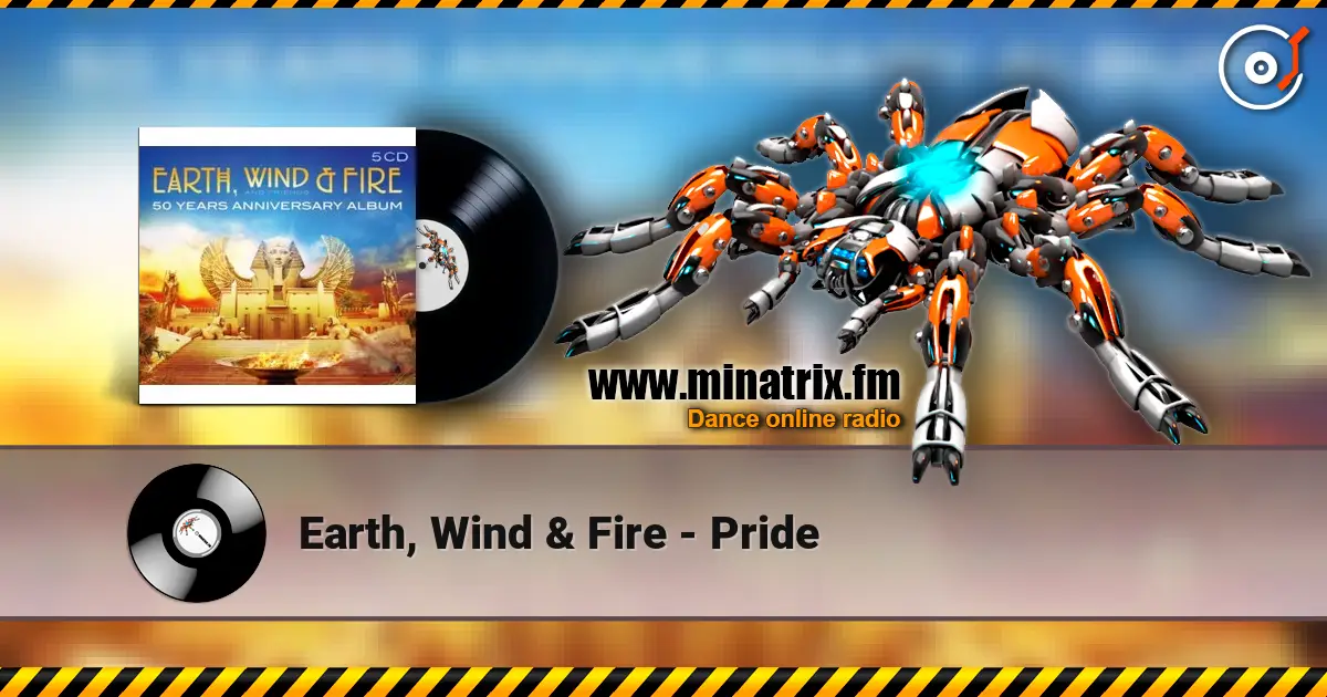 Earth, Wind & Fire - Pride online in hoher Qualität hören | Minatrix.FM