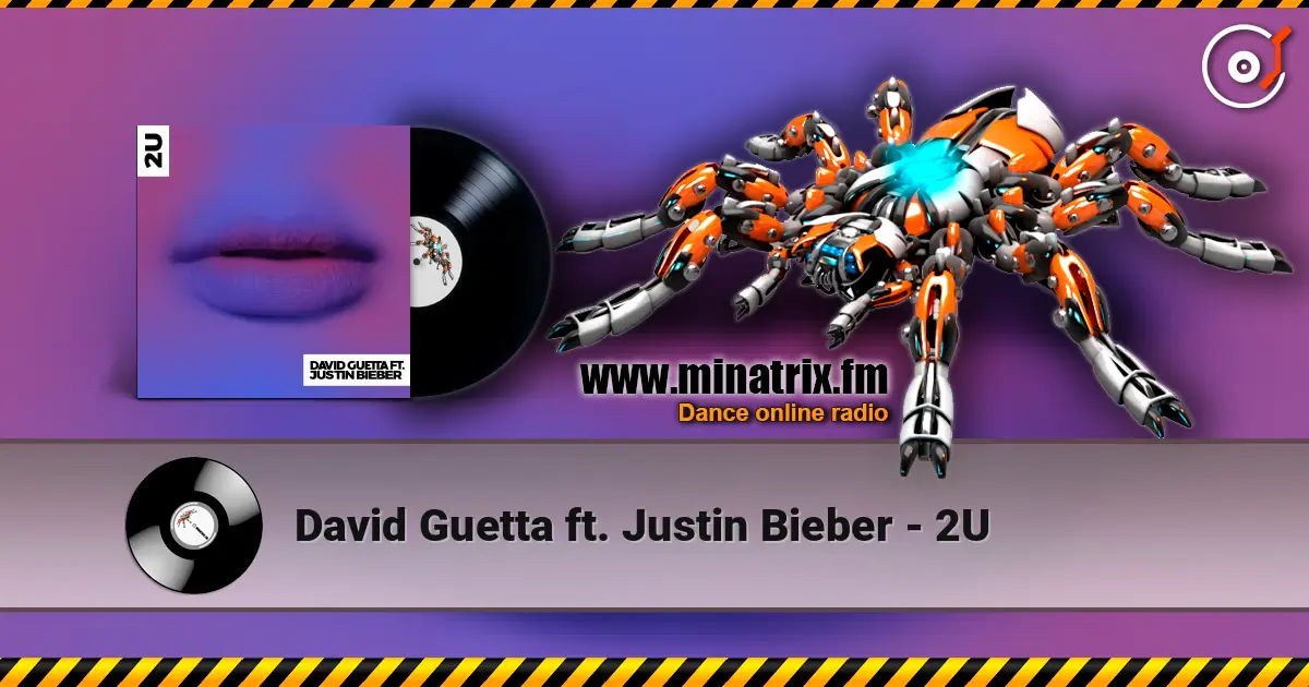 David Guetta ft. Justin Bieber - 2U online in hoher Qualität hören | Minatrix.FM