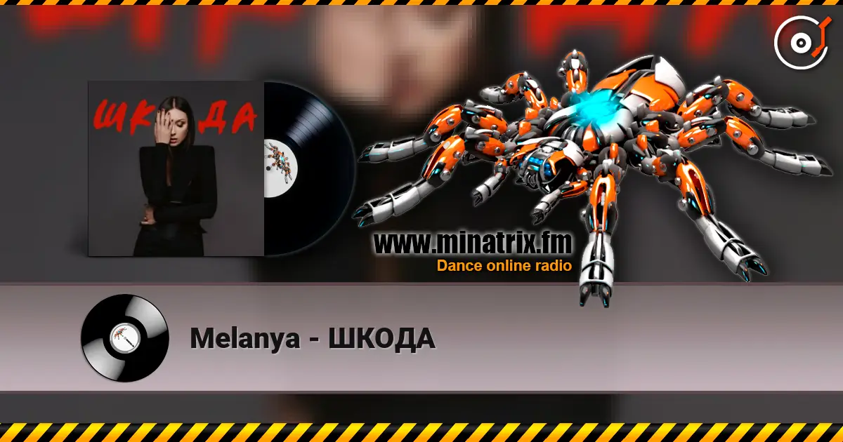 Melanya - ШКОДА online in hoher Qualität hören | Minatrix.FM