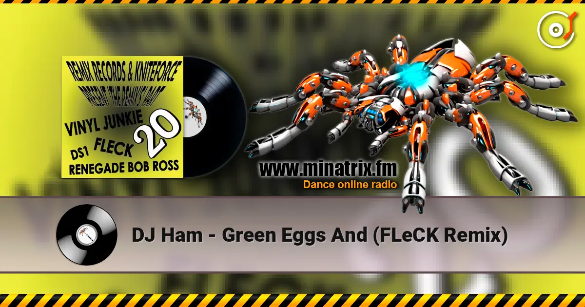 DJ Ham - Green Eggs And (FLeCK Remix) online in hoher Qualität hören | Minatrix.FM
