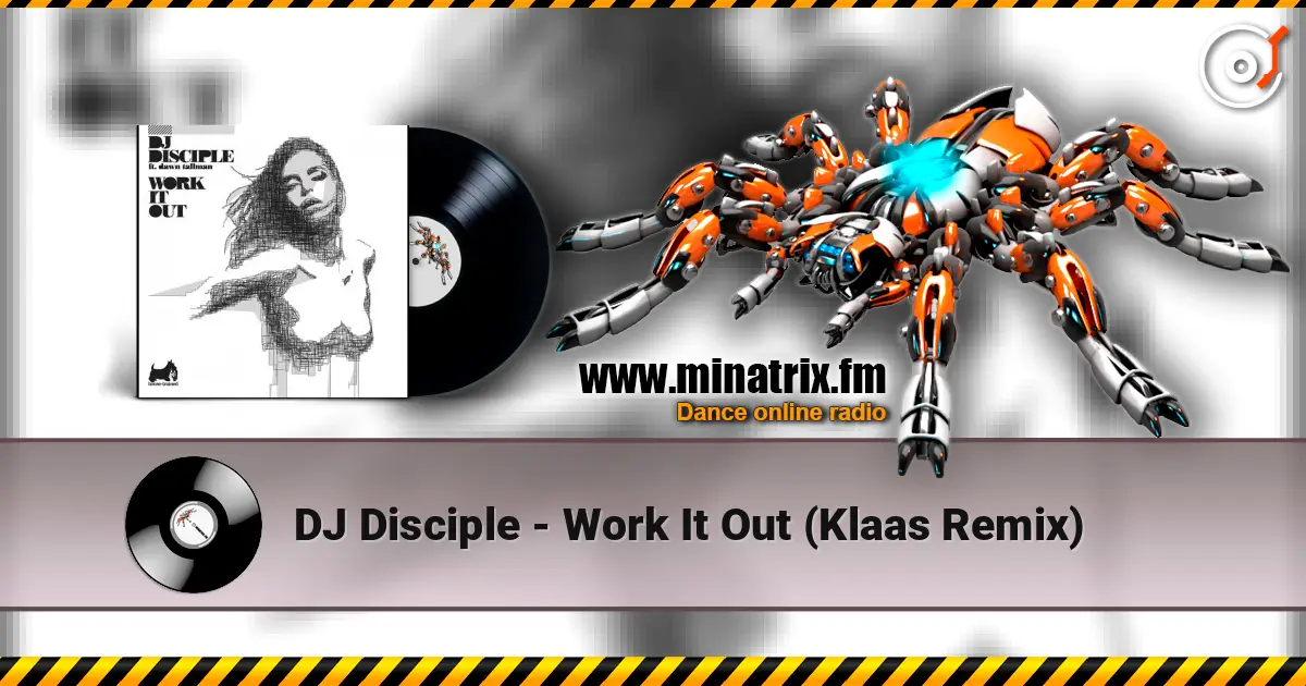 DJ Disciple - Work It Out (Klaas Remix) online in hoher Qualität hören | Minatrix.FM