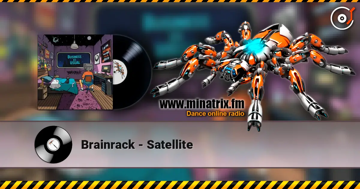 Brainrack - Satellite online in hoher Qualität hören | Minatrix.FM