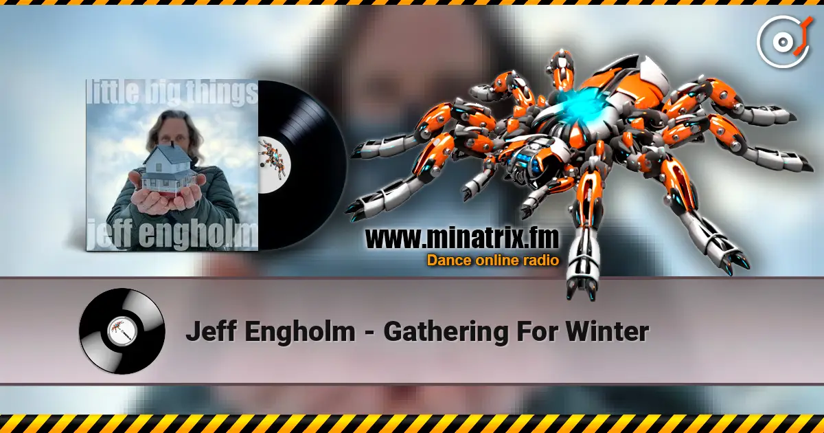 Jeff Engholm - Gathering For Winter online in hoher Qualität hören | Minatrix.FM