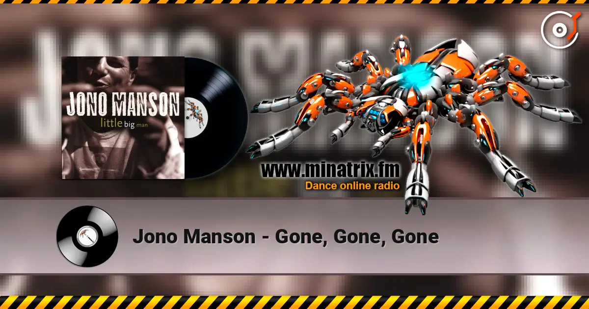 Jono Manson - Gone, Gone, Gone online in hoher Qualität hören | Minatrix.FM