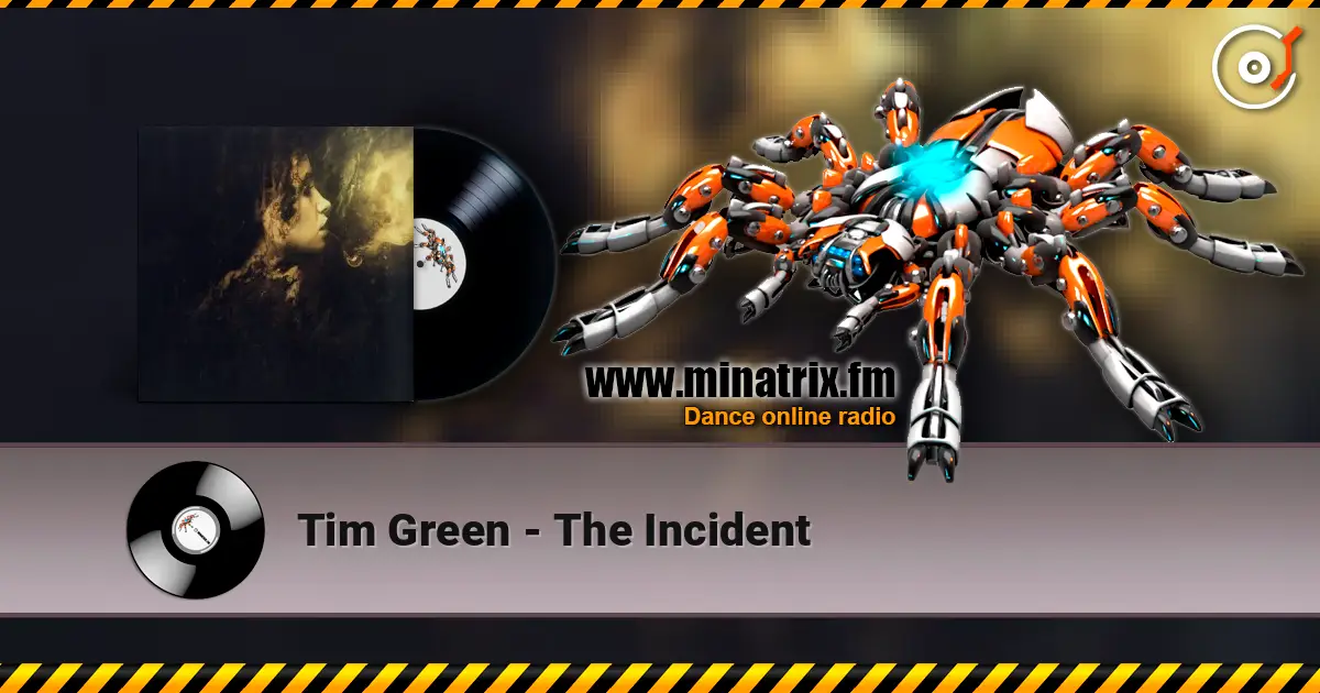 Tim Green - The Incident online in hoher Qualität hören | Minatrix.FM