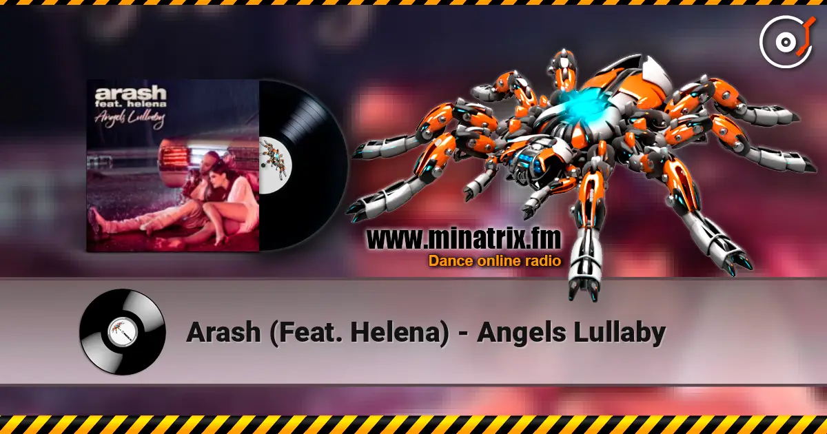 Arash  (Feat. Helena) - Angels Lullaby online in hoher Qualität hören | Minatrix.FM