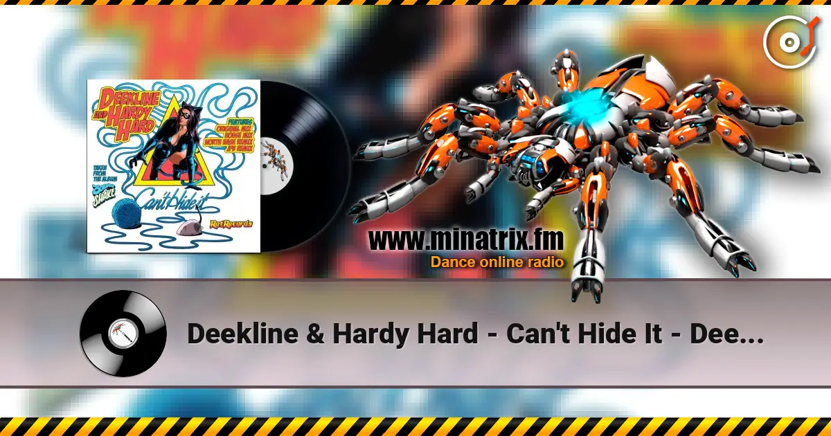Deekline & Hardy Hard - Can't Hide It - Deekline & Hardy Hard online in hoher Qualität hören | Minatrix.FM