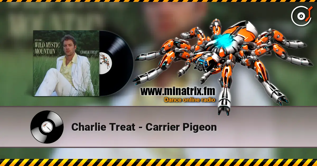 Charlie Treat - Carrier Pigeon online in hoher Qualität hören | Minatrix.FM